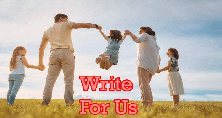 About general informatiol Write For Us Family